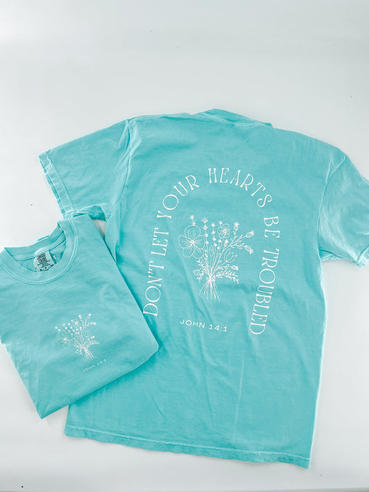 Don't Let Your Hearts Be Troubled - Tee