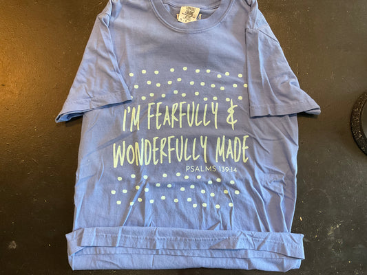 Fearfully & Wonderfully Made Tee Shirt
