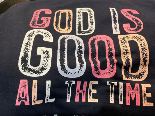 The B's Tees  God is Good Sweatshirt