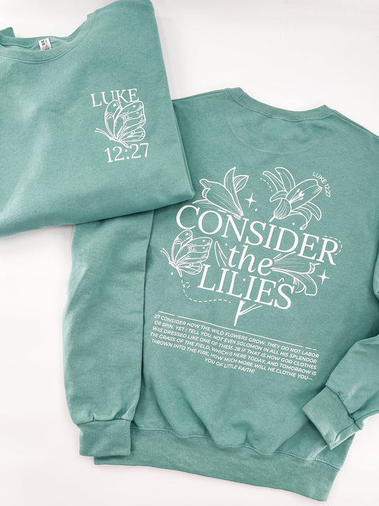 Consider the Lilies Sweatshirt