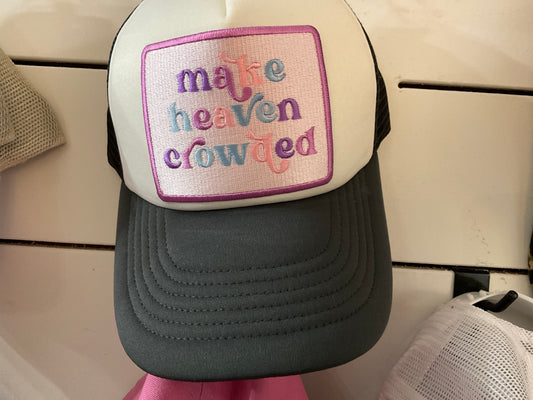 Make Heaven Crowded HAT